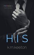 His by K.M. Keeton