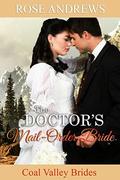The Doctor's Mail-Order Bride (Coal Valley Brides #3) by Rose Andrews