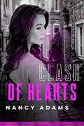 Clash of Hearts by Nancy Adams