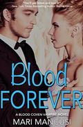Blood Forever by Mari Mancusi