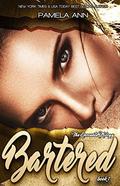 Bartered [The Encounter Trilogy] by Pamela Ann