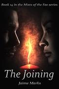 The Joining (Mists of the Fae #14) by Jaime Marks