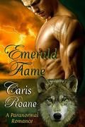 Emerald Flame by Caris Roane