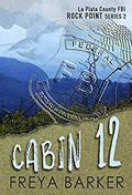 Cabin 12 by Freya Barker