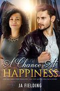A Chance At Happiness (BWWM Romance #1) by JA Fielding