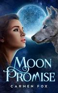 Moon Promise (The Wild Pack #1) by Carmen Fox