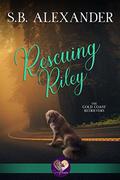Rescuing Riley (Gold Coast Retrievers #2) by Sweet Promise Press