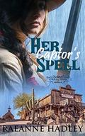 Her Captor's Spell  (A Beltane World Novella) by RaeAnne Hadley