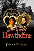 For The Love Of Hawthorne by Diana Rubino