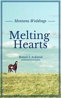 Melting Hearts by Robyn L. Ackland