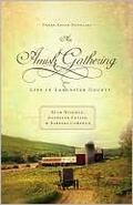 An Amish Gathering: Life in Lancaster County by Beth Wiseman, Kathleen Fuller