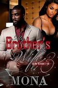 My Brother's Wife 3: No me without you by Mona