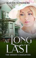 At Long Last (The Sheriff's Daughters #3) by Karen Sommers