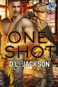 One Shot: An Omega Team Novella by D.L. Jackson