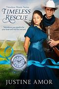 Timeless Rescue by Justine Amor