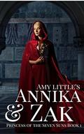 Annika & Zak (Princess of the Seven Suns #1) by Amy Little