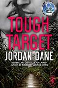 Tough Target: An Omega Team Novella - Novella 2 of 3 (The Omega Team Universe #20) by Jordan Dane