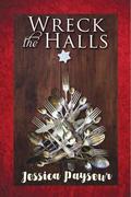 Wreck the Halls  (2017 Advent Calendar Daily - Stocking Stuffers) by Jessica Payseur