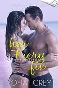 Her Fiery Fix (Love at the Beach #4) by Sofia Grey