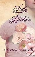 Lady Disdain by Michelle Morrison