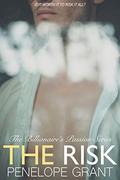 The Risk (The Billionaire's Passion #3) by Penelope Grant