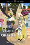 The Carmel Charmers Series, inc: Tutti-Frutti Blues and Dude Looks Like A Lady by Kemberlee Shortland