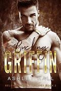 Bucking Griffin  (Below the Belt Trilogy) by Ashley Hall