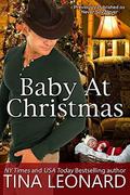 Baby At Christmas by Tina Leonard