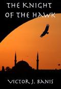 The Knight of the Hawk by Victor J. Banis