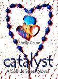 Catalyst by Shelly Crane