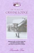The Secret at Crystal Lodge by Lavender Lace