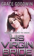 His Virgin Bride by Grace Goodwin