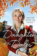Daughter of the Dales (Windfell Manor Trilogy #3) by Diane Allen