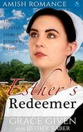 Amish Romance: Esther’s Redeemer: The Beautiful Story of Esther & Henry by Pure Read