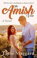 The Amish Vow: An Amish Romance Novel by Tattie Maggard