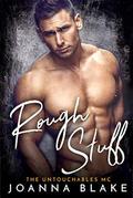 Rough Stuff (The Untouchables MC #3) by Furious Fotog