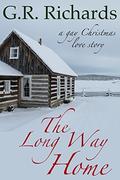 The Long Way Home: A Gay Christmas Love Story by G.R. Richards
