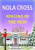 Ringing in the New: An Everfield Romance by Nola Cross