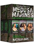 Titillating Tales of the Medusa Marines: The COMPLETE Collection  (Sci-Fi Adventure E-Rom) by Natalia Dire