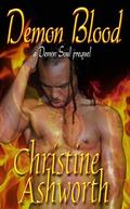Demon Blood: A Demon Soul Prequel  (The Caine Brothers) by Christine Ashworth