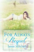 For Always Prequel by Janae Mitchell