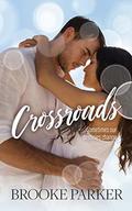 Crossroads by Brooke Parker