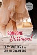 Someone Borrowed: sweet contemporary romance (Jilted in Sawyer Creek #3) by Susan Crawford