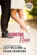 Someone New: sweet contemporary romance (Jilted in Sawyer Creek #2) by Susan Crawford