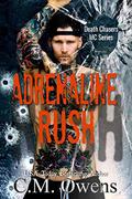 Adrenaline Rush (Death Chasers MC #4) by C.M. Owens