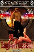 Spaceport: Dangerous Obsession by Shelby Morgen