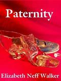 Paternity by Elizabeth Neff Walker
