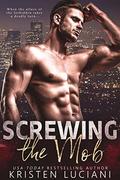 Screwing The Mob by Kristen Luciani