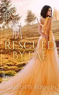 Rescued by Fae (Humans vs Fae #3) by Charlotte Royalin
