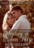 Healing a Broken Harp (Love Notes #3) by Raine Gillespie